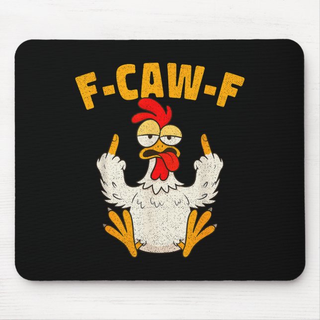 F Caw F Rooster Funny Bird Fcawf Chicken Whisperer Mouse Mat (Front)
