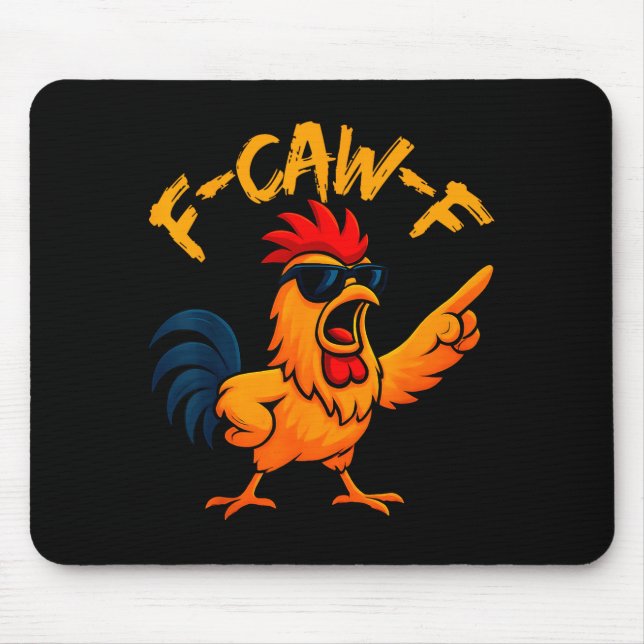 F Caw F Rooster Funny Bird Fcawf Chicken Whisperer Mouse Mat (Front)