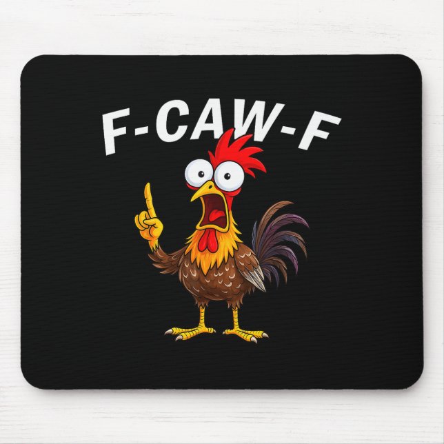 F Caw F Rooster Funny Bird Fcawf Chicken Whisperer Mouse Mat (Front)
