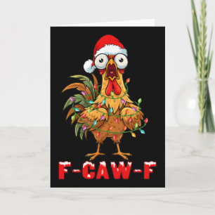 F Caw F Rooster Funny Christmas Bird Fcawf Chicken Card