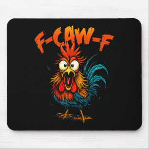 F Caw F Rooster Funny Crow Fcawf Chicken Whisperer Mouse Mat