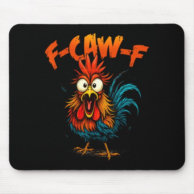 F Caw F Rooster Funny Crow Fcawf Chicken Whisperer Mouse Mat (Front)