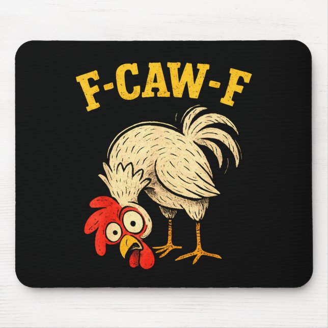 F Caw F Rooster Funny Fcawf Chicken Farm Bird Fawk Mouse Mat (Front)