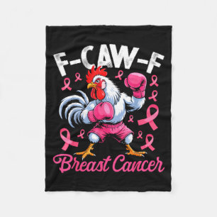 F Caw F Rooster Meme Chicken Humor Breast Cancer A Fleece Blanket