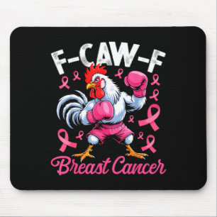 F Caw F Rooster Meme Chicken Humor Breast Cancer A Mouse Mat