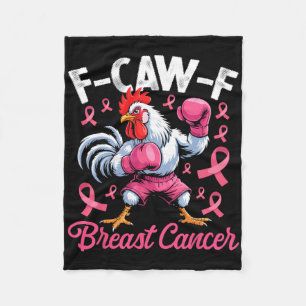 F-caw-f Rooster Meme Chicken Humour Breast Cancer  Fleece Blanket