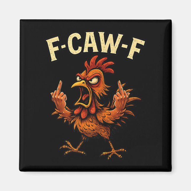 F-caw-f Rooster Meme Fcawf Funny Chicken Humour Jo Magnet (Front)