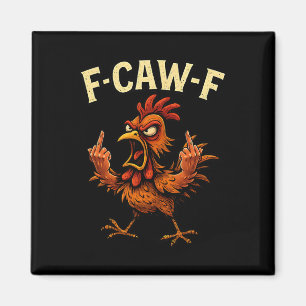 F-caw-f Rooster Meme Fcawf Funny Chicken Humour Jo Magnet