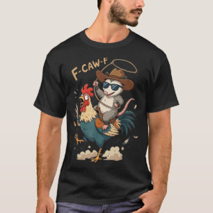 F-Caw-F Rooster Meme Funny Sarcastic Humour Quote T-Shirt