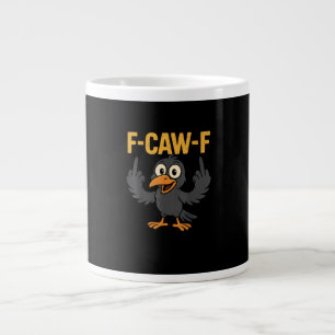 F-Caw-F Sarcastic Joke Funny Crow Meme Humour Large Coffee Mug