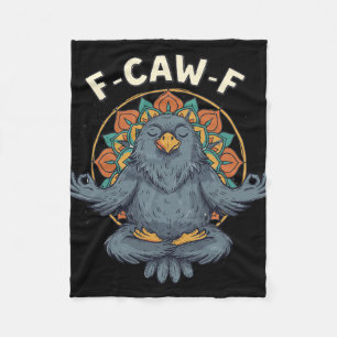 F Caw F Shirt Men Women, Zen Raven Crow Meditation Fleece Blanket
