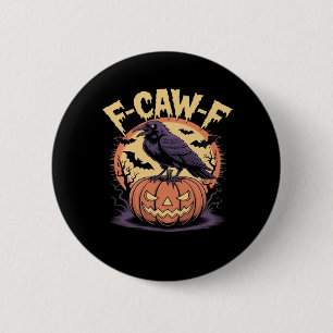 F-Caw-F Spooky Halloween Raven Pumpkin- Bat Moon N 6 Cm Round Badge