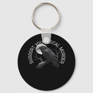 F-Caw-F - Support Your Murder Classic Key Ring