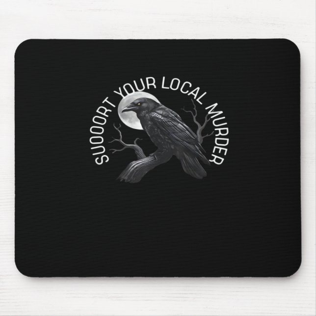 F-Caw-F - Support Your Murder Classic Mouse Mat (Front)