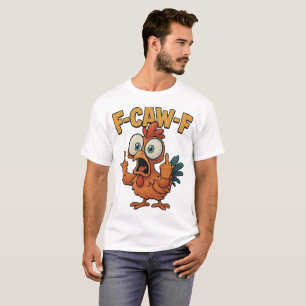 F-CAW-F T-Shirt