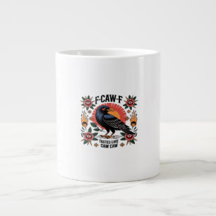 F Caw F Tastes Like Caw Caw Funny Quote Large Coffee Mug