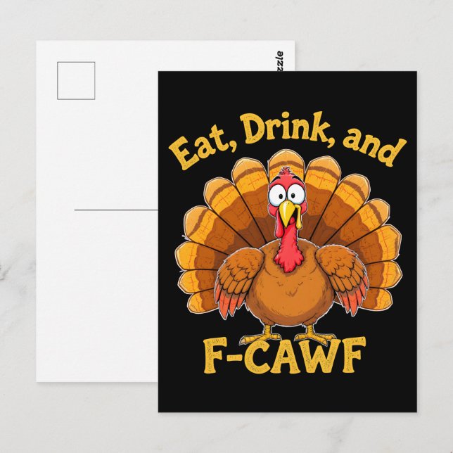 F-Caw-F Thanksgiving Turkey Cawing 2025-2026 Postcard (Front/Back)