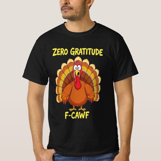 F-Caw-F Thanksgiving Turkey Cawing 2025-2026 T-Shirt (Front)
