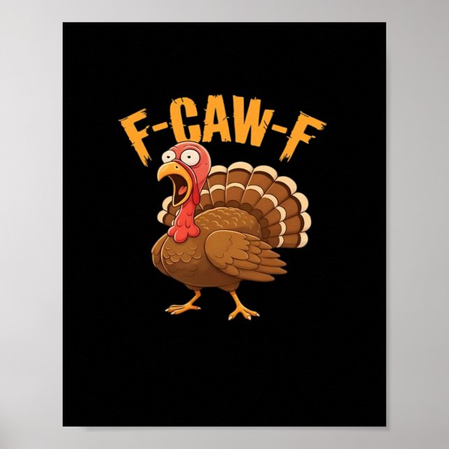 F-Caw-F Thanksgiving Turkey Essential Poster (Front)