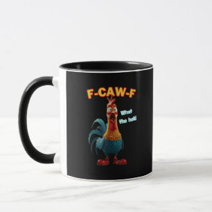 F-Caw-F The Funny Chicken Humour F-Caw-F Rooster Mug
