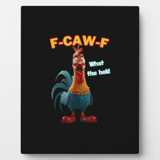 F-Caw-F The Funny Chicken Humour F-Caw-F Rooster Plaque