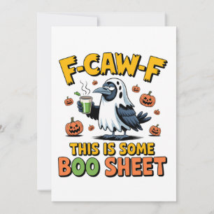 F-Caw-F This Is Some Boo Sheet Funny Spooky Invitation