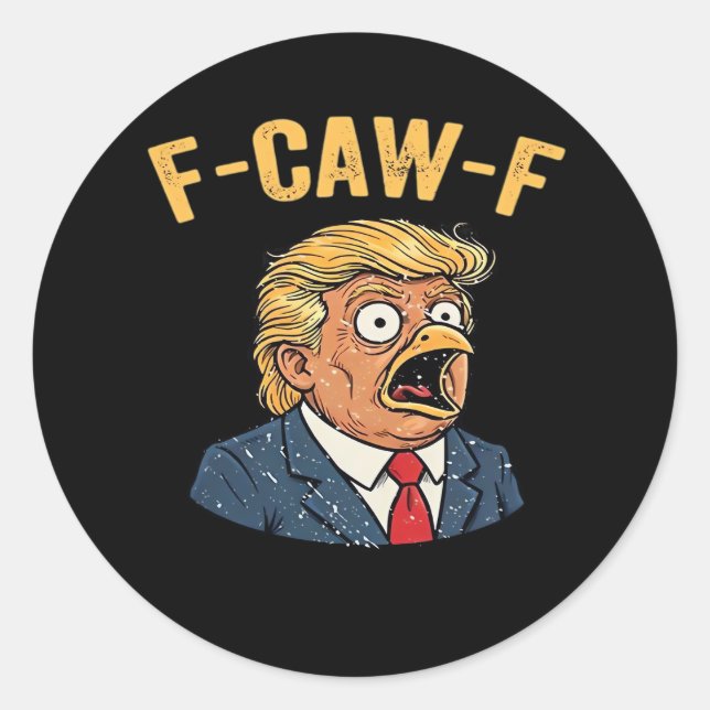 F-Caw-F Tr-ump Rooster Classic Round Sticker (Front)