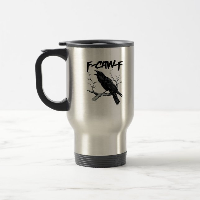 F-Caw-F Travel Mug (Left)