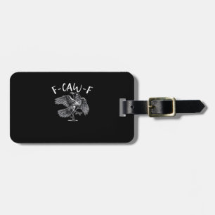 F-Caw-F Trendy Casual Luggage Tag