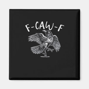 F-Caw-F Trendy Casual Magnet