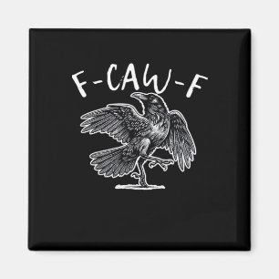 F-Caw-F Trendy Casual Magnet