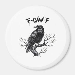 F Caw F Trendy Modern Style Magnet