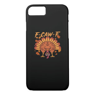 F Caw F Turkey Thanksgiving iPhone 8/7 Case
