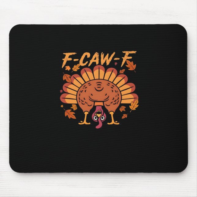 F Caw F Turkey Thanksgiving Mouse Mat (Front)