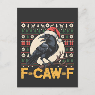 F-Caw-F Ugly Christmas Sweater Funny Raven Xmas Announcement Postcard