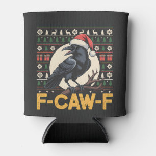 F-Caw-F Ugly Christmas Sweater Funny Raven Xmas   Can Cooler
