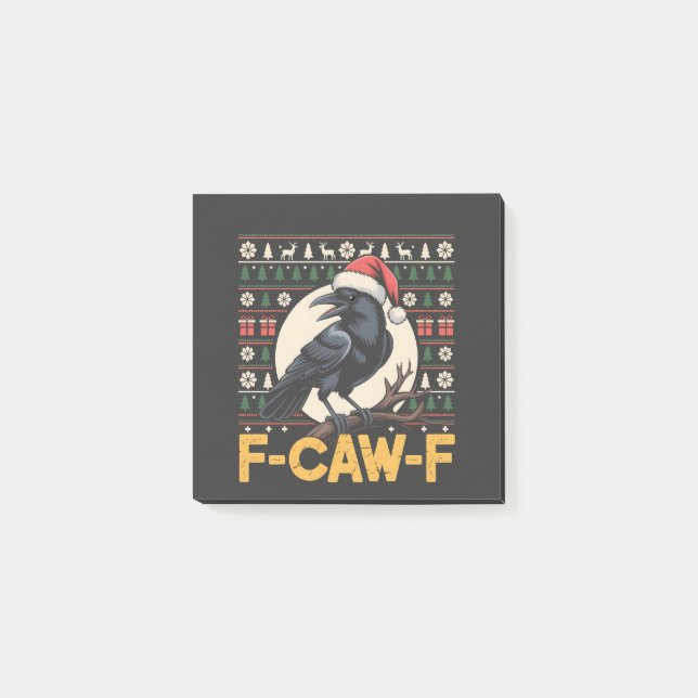 F-Caw-F Ugly Christmas Sweater Funny Raven Xmas   Post-it Notes (Front)