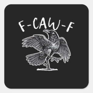 F-Caw-F Vintage Style Square Sticker