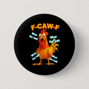 F-caw-f What The Heli Chicken Funny Meme Vintage  6 Cm Round Badge