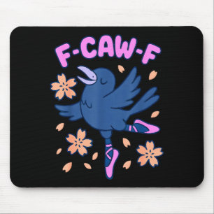 F Caw F Women Crow F-caw-f Black Bird Fcawf Raven Mouse Mat