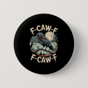 F-caw-f Zombie Crow Halloween Black Crow Vintage H 6 Cm Round Badge