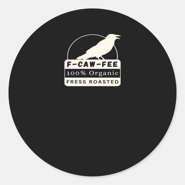 F-Caw-Fee Organic Style Classic Classic Round Sticker (Front)