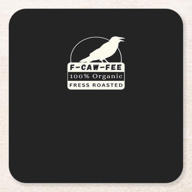 F-Caw-Fee Organic Style Classic Square Paper Coaster (Front)