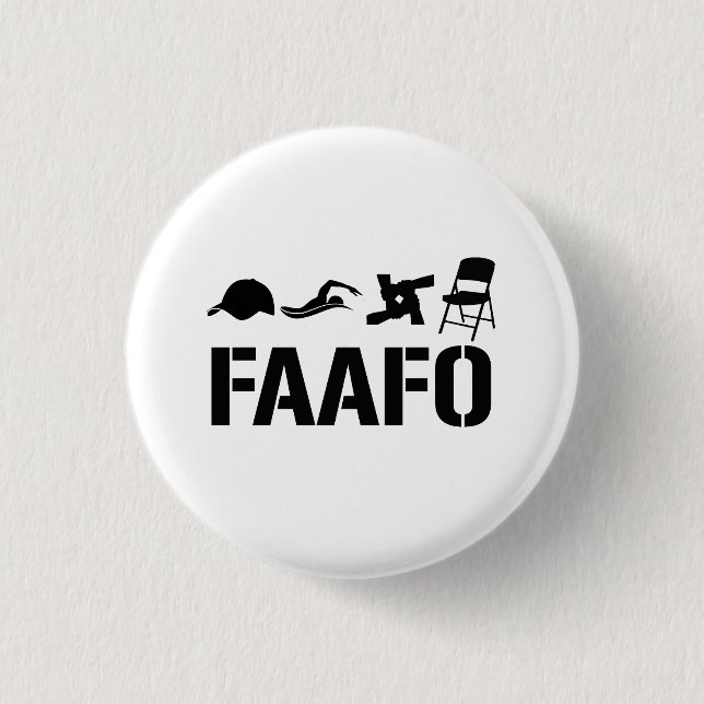 F@ck Around And Find Out 3 Cm Round Badge (Front)