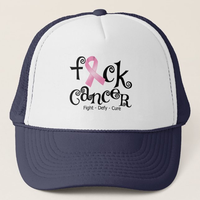 F*CK Breast Cancer (Pink Ribbon) Trucker Hat (Front)