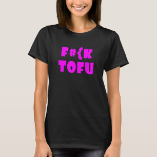 F Ck Broccoli Sarcastically Meat Quote 4 T-Shirt