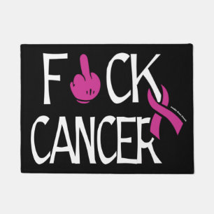 F#CK CANCER...Breast Cancer Doormat