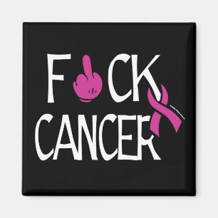 F#CK CANCER...Breast Cancer Magnet