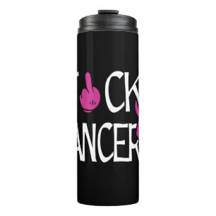 F#CK CANCER...Breast Cancer Thermal Tumbler