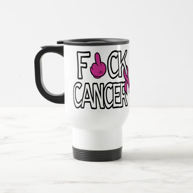 F#CK CANCER...Breast Cancer Travel Mug (Left)